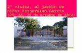 2° visita, al jardín de niños Bernardino García   (23, 24, 25 de octubre de 2012)