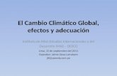 El Cambio Climático Global, efectos y adecuación