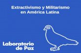 Extractivismo  y Militarismo en América Latina