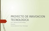 PROYECTO DE INNVOACION TECNOLOGICA
