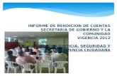 INFORME DE RENDICION DE CUENTAS SECRETARIA DE GOBIERNO Y LA COMUNIDAD VIGENCIA 2012