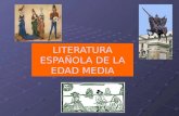 LITERATURA ESPAÑOLA DE LA EDAD MEDIA