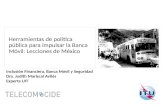 Herramientas de política pública para impulsar la Banca Móvil: Lecciones de México