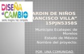 JARDIN DE NIÑOS  “           FRANCISCO VILLA” 15PJN5358S