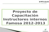 Proyecto de  Capacitación Instructores internos Famosa 2012-2013