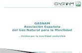 GASNAM Asociación Española del Gas Natural para la Movilidad …Unidos por la movilidad sostenible