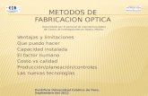 Metodo s de  Fabricacion optica