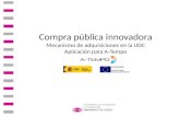 Compra pública innovadora Mecanismo de adquisiciones en la  UDC Aplicación para A-Tempo