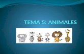 TEMA 5: ANIMALES