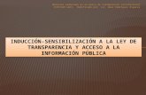 INDUCCIÓN-SENSIBILIZACIÓN  A LA LEY DE TRANSPARENCIA Y ACCESO A LA INFORMACIÓN PÚBLICA