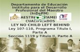 Departamento  de  Educación Instituto para  el  Desarrollo Profesional  del Maestro ( InDePM )