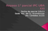 Repaso 1° parcial IPC UBA XXI