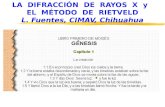 LA  DIFRACCIÓN  DE  RAYOS  X  y   EL  MÉTODO  DE  RIETVELD L. Fuentes, CIMAV, Chihuahua