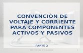 CONVENCIÒN  DE VOLTAJE Y CORRIENTE PARA COMPONENTES ACTIVOS  Y PASIVOS