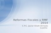 Reformas Fiscales y  RMF  2014