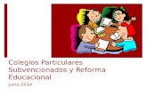 Colegios Particulares Subvencionados y Reforma Educacional