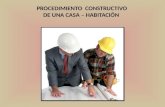 PROCEDIMIENTO  CONSTRUCTIVO DE UNA CASA – HABITACIÓN