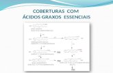 COBERTURAS  COM  ÁCIDOS GRAXOS  ESSENCIAIS