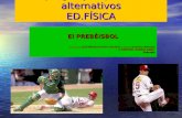 Juegos y deportes alternativos ED.FÍSICA