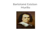 Bartolomé Esteban  Murillo