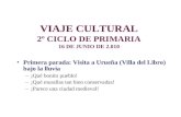 VIAJE CULTURAL 2º CICLO DE PRIMARIA 16 DE JUNIO DE 2.010