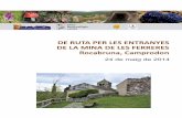 DE RUTA PER LES ENTRANYES DE LA MINA DE LES FERRERES Rocabruna, Camprodon