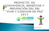 PROYECTO DE CONVIVENCIA,BIENESTAR Y PREVENCION 2013 RBJ