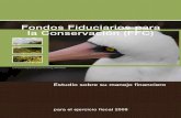 Fondos Fiduciarios para la Conservación (FFC) - Estudio sobre su manejo financiero - para 2009