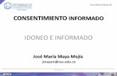 Consentimiento informado. Jose M. Maya. Universidad CES