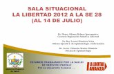 Sala Situacional Gerencia Regional de Salud La Libertad SE 28 (hasta 14 julio 2012)