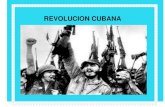 HISTORIA DE LA REVOLUCION CUBANA