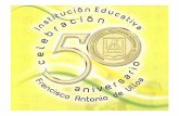 INSTITUCION FRANCISCO ANTONIO DE ULLOA 50 AÑOS