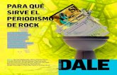 Revista Dale 07: ¿Para qué sirve el periodismo de rock?