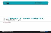 TREBALL AMB SUPORT A CATALUNYA