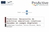 ProActive: Desarrollo de prácticas educativas creativas basadas en juegos digitales