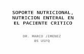 SOPORTE NUTRICIONAL, NUTRICION ENTERAL EN EL PACIENTE CRITICO