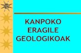 KANPOKO ERAGILE GEOLOGIKOAK
