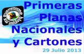 Primeras Planas Nacionales y Cartones 29 Julio 2013