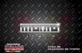 MOMO - Línea de accesorios de interior