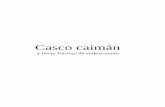 Casco Caiman y otras formas de redescuento