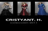 Cristyant. H. Colección 2011 -  Vestidos de Fiesta, Trajes para Madrinas e Invitadas