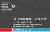EL ORDENADOR, INTERNET Y WEB 2.0