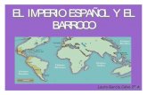 El Imperio Español. El Barroco