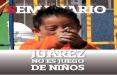 Semanario: Juárez no es un juego de niños