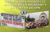 Fotogalería #YoSoy132 Marcha de la Dignidad y en Contra de EPN 2 Julio 2012