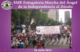 SME Fotogalería Marcha del Ángel de la Independencia al Zócalo 26 Junio 2012