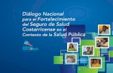 Diálogo Nacional Fortalecimiento del Seguro de Salud CR