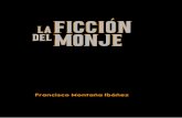 La ficción del monje (fragmento) de Fransisco Montaña