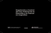 Regulación y Control del Uso Policial de la Coerción y la Fuerza en Argentina