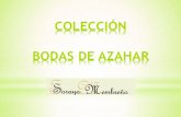 coleccion Bodas de Azahar.